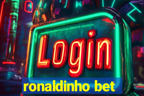 ronaldinho bet